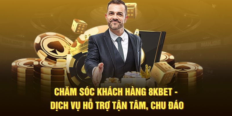 8kbet ⭐️ 8k bet | Link Vào Trang Chủ Nhà Cái 8kbet Mới Nhất 9 Dịch vụ khách hàng chuyên nghiệp