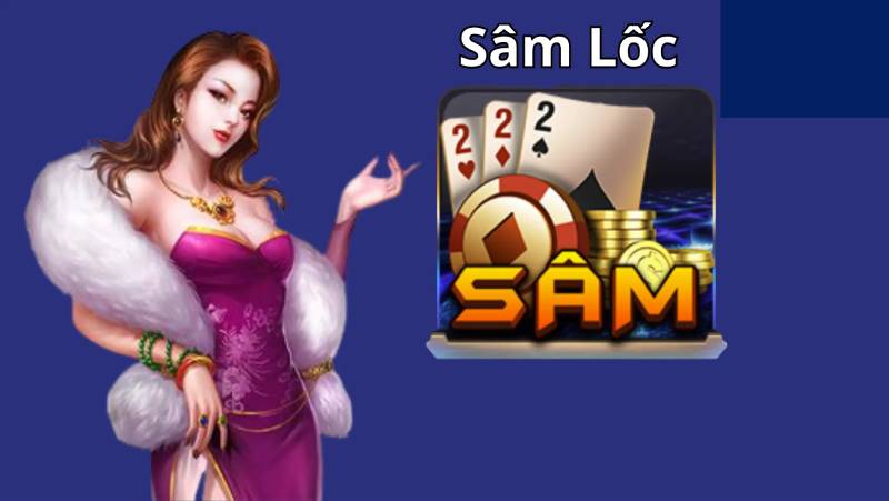 Huong Dan Chi Tiet Ve Game Bai Sam Loc