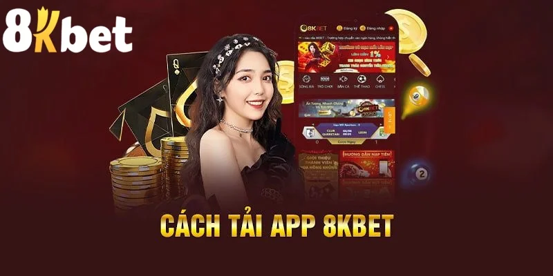 Huong Dan Tai App 8KBET Tren iOS Va Android Nhanh Gon